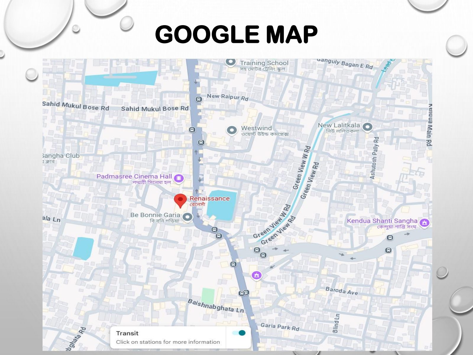 Renaissance — Location map — Raja S.C. Mullick Road